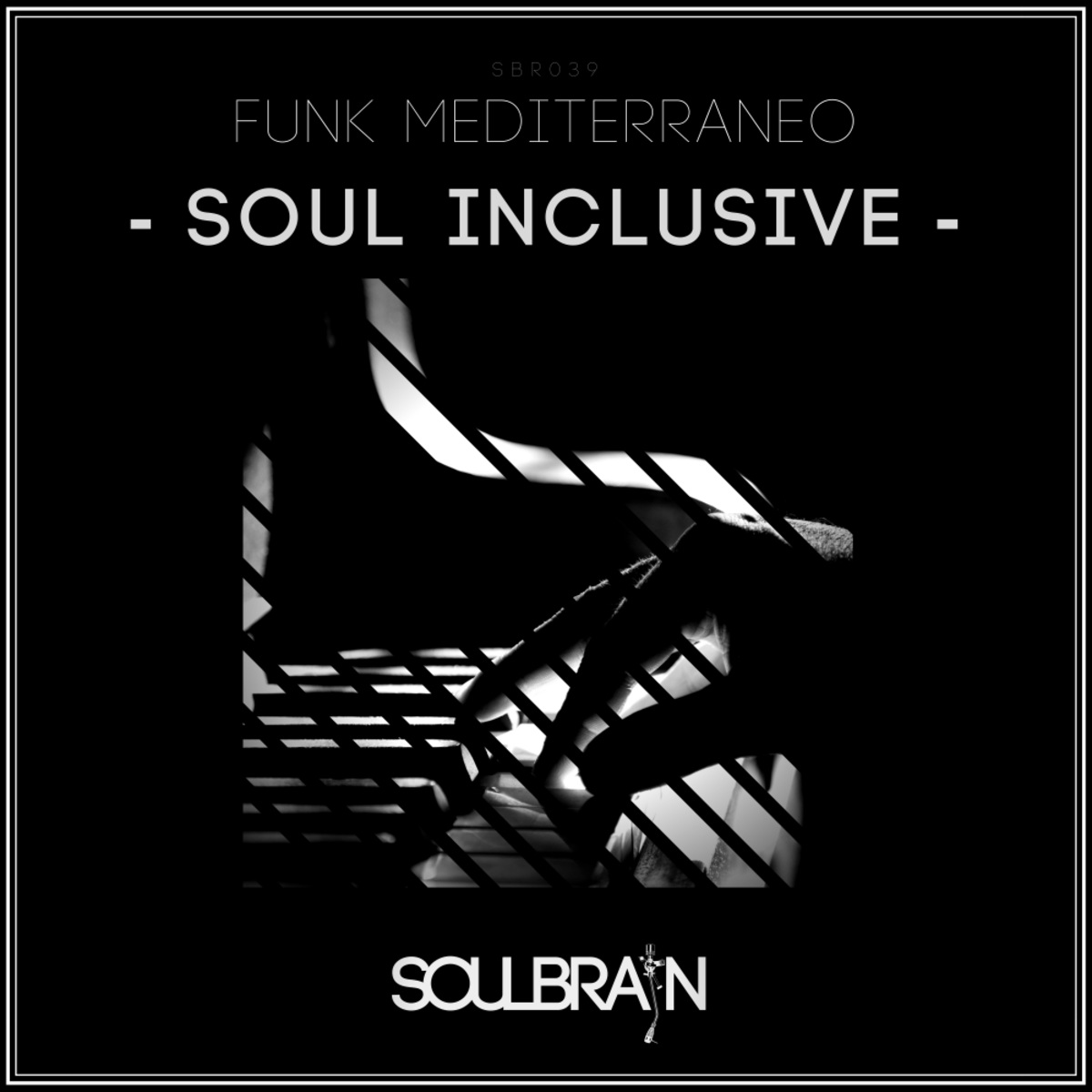 Funk Mediterraneo - Soul Inclusive / Soul Brain Records
