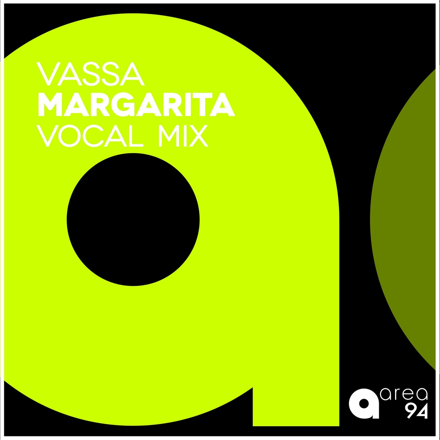 VASSA - Margarita (Vocal Mix) / Area 94