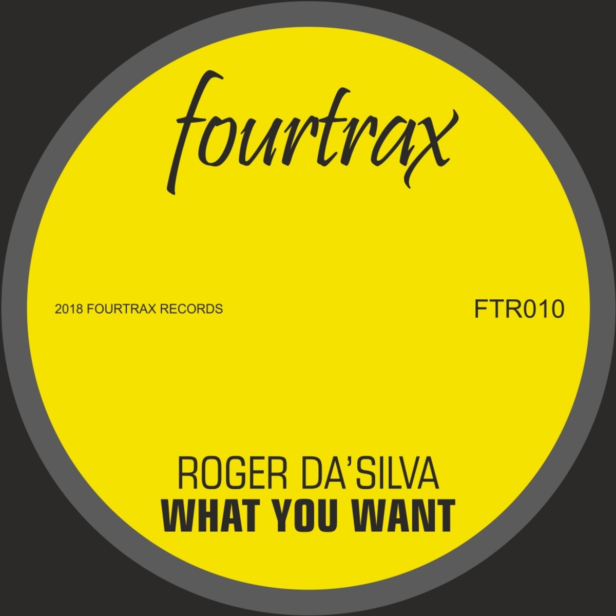 Roger Da'Silva - What You Want / Four Trax