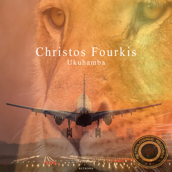 Christos Fourkis - Ukuhamba / Retrolounge Records