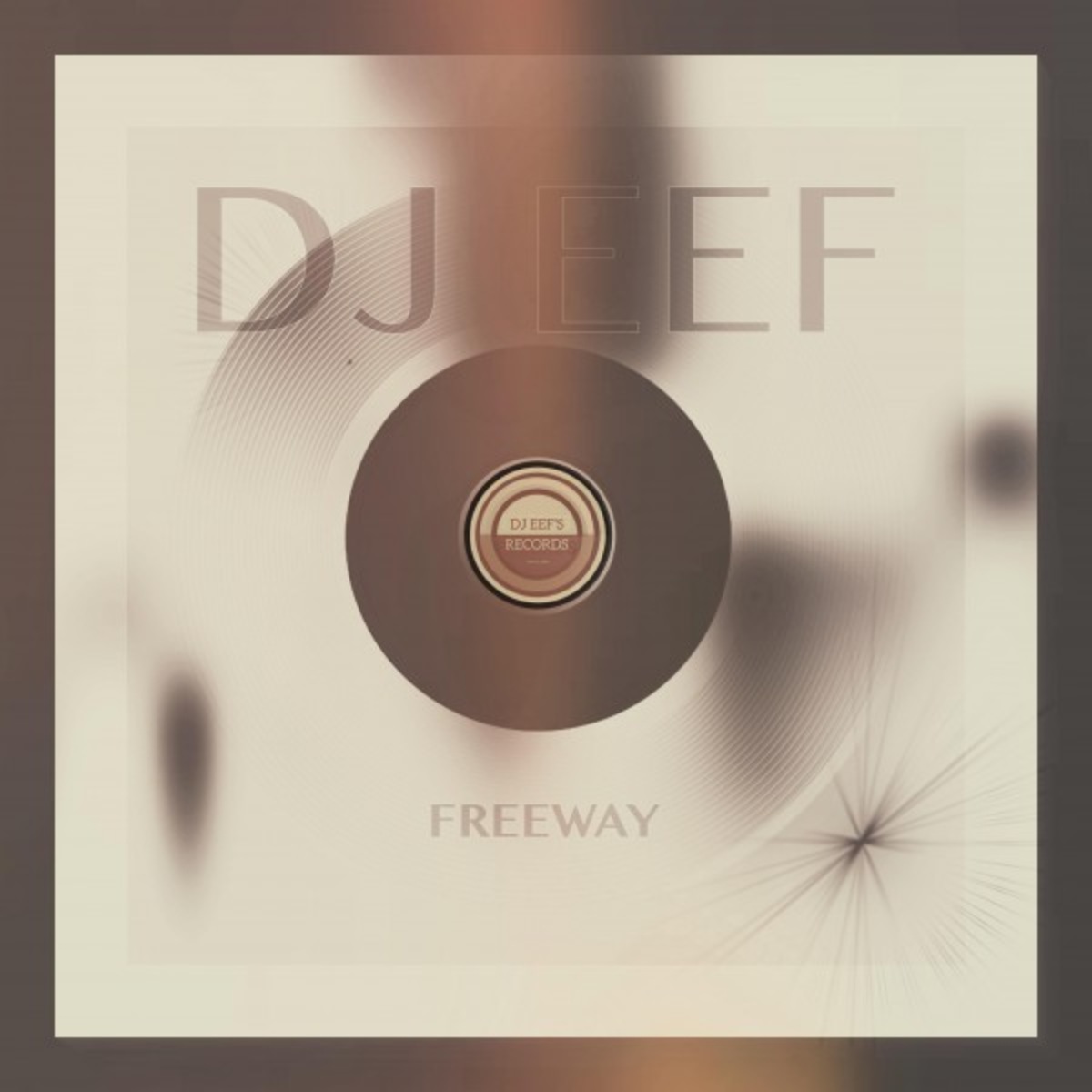 DJ EEF - Freeway / DjEef's Records