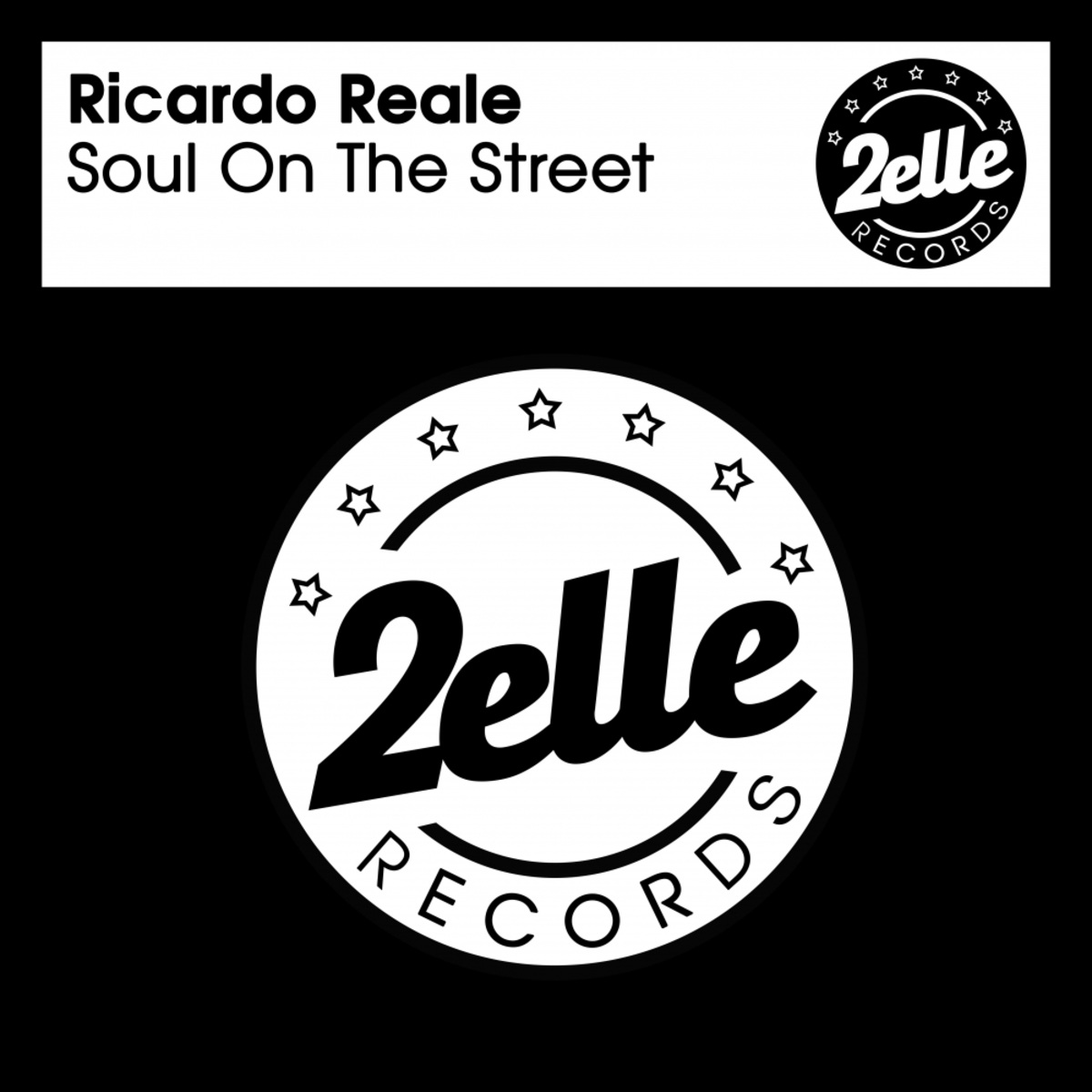 Ricardo Reale - Soul On The Street / 2EllE Records