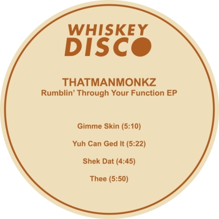 thatmanmonkz - Rumblin' Through Your Function EP / Whiskey Disco