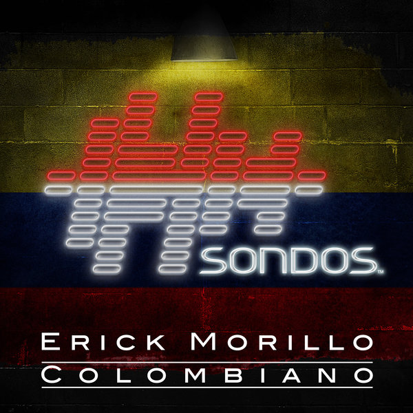 Erick Morillo - Colombiano / SONDOS