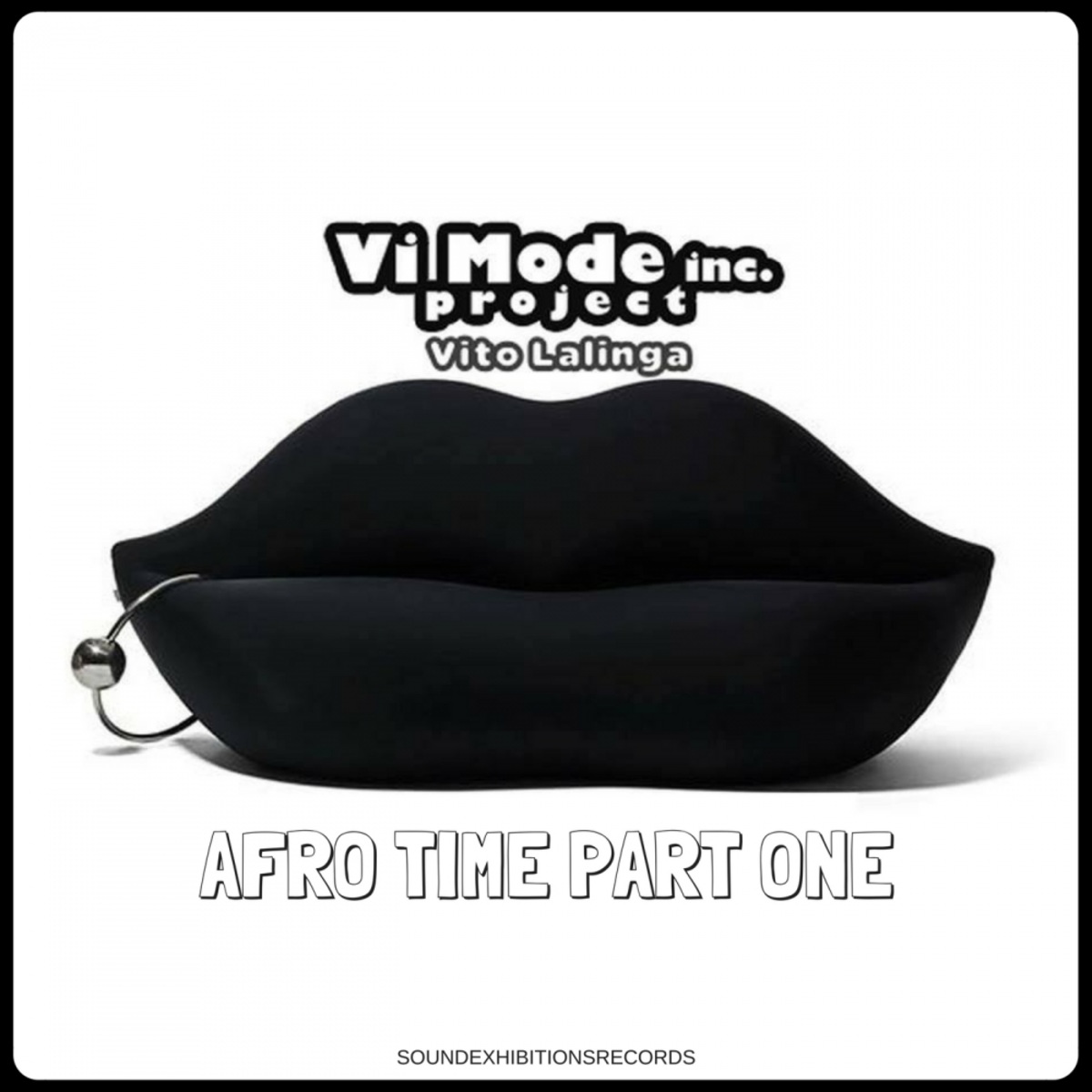 Vito Lalinga (Vi Mode Inc. Project) - Afro Time Part One / Sound-Exhibitions-Records