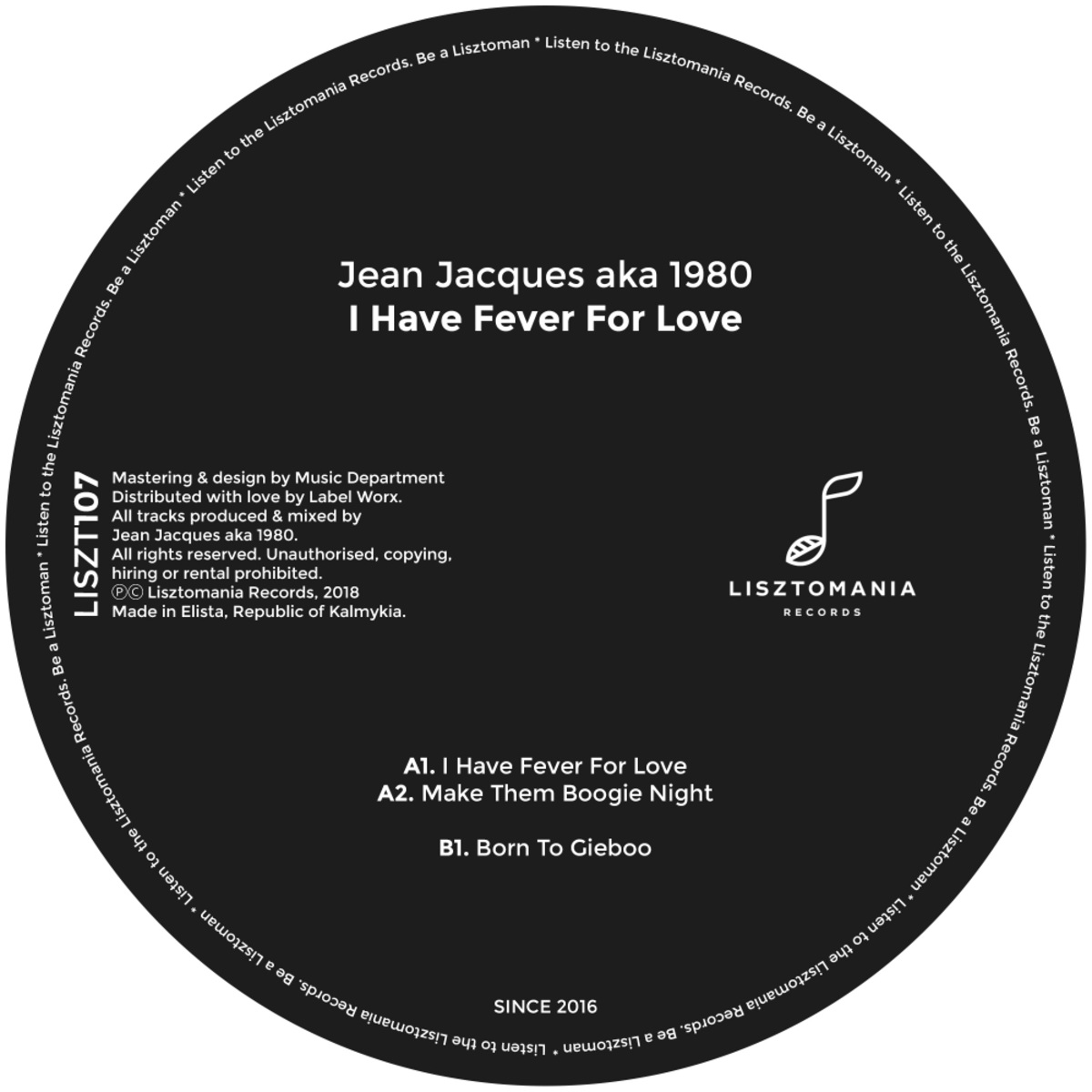 Jean Jacques aka 1980 - I Have Fever For Love / Lisztomania Records