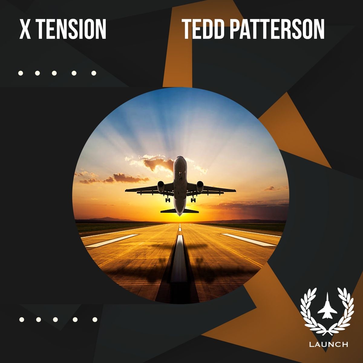 Tedd Patterson - X-TENSION / Launch Entertainment