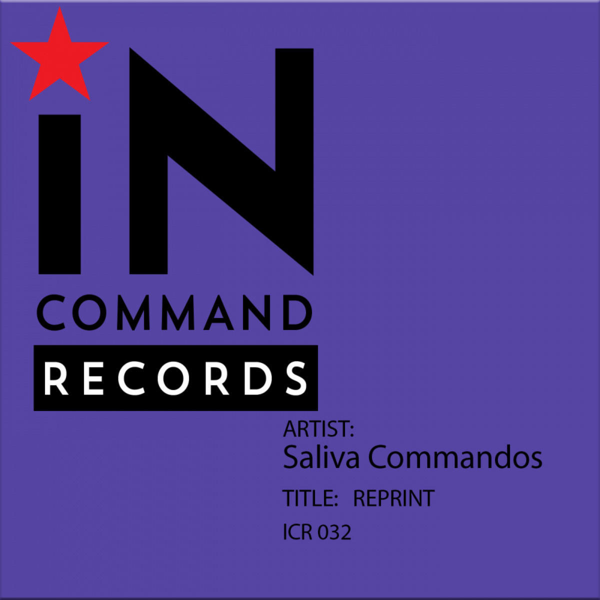 Saliva Commandos - REPRINT / IN:COMMAND Records