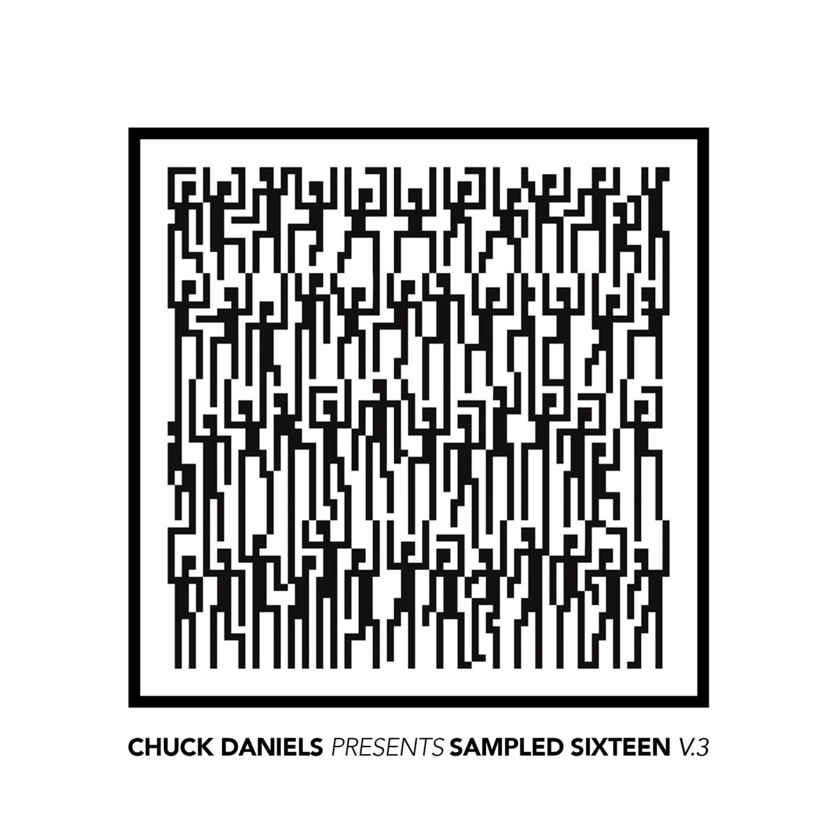 Chuck Daniels - Sampled Sixteen, Vol. 3 / Sampled Recordings