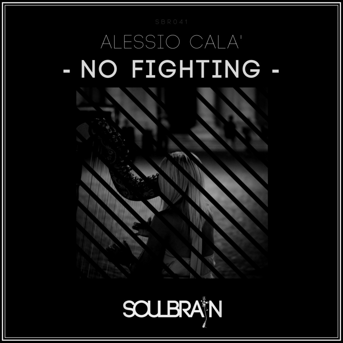 Alessio Cala' - No Fighting / Soul Brain Records