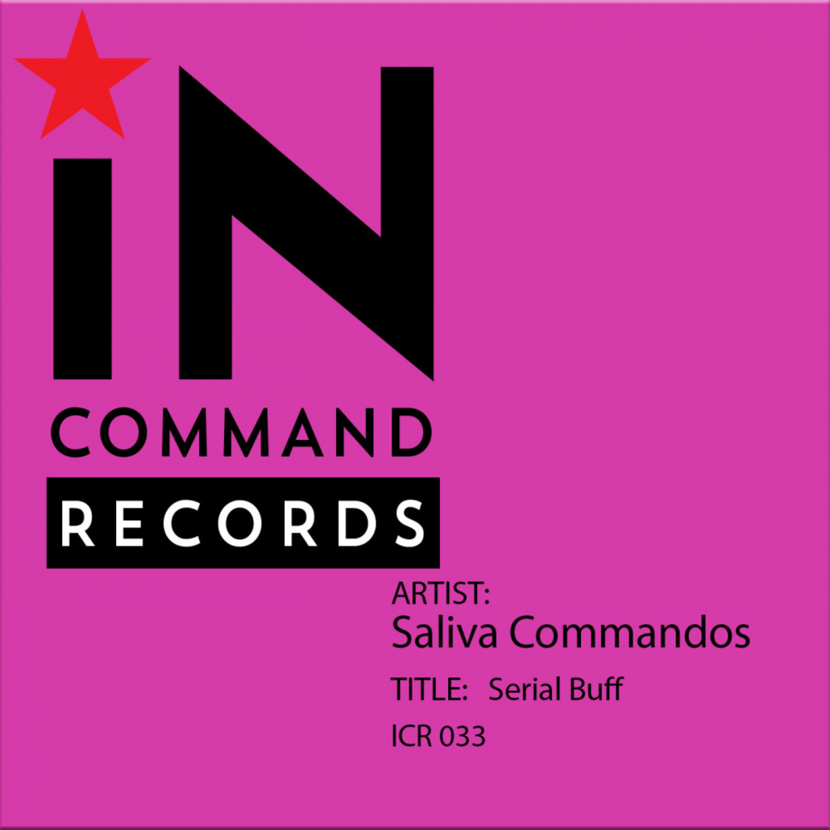 Saliva Commandos - Serial Buff / IN:COMMAND Records