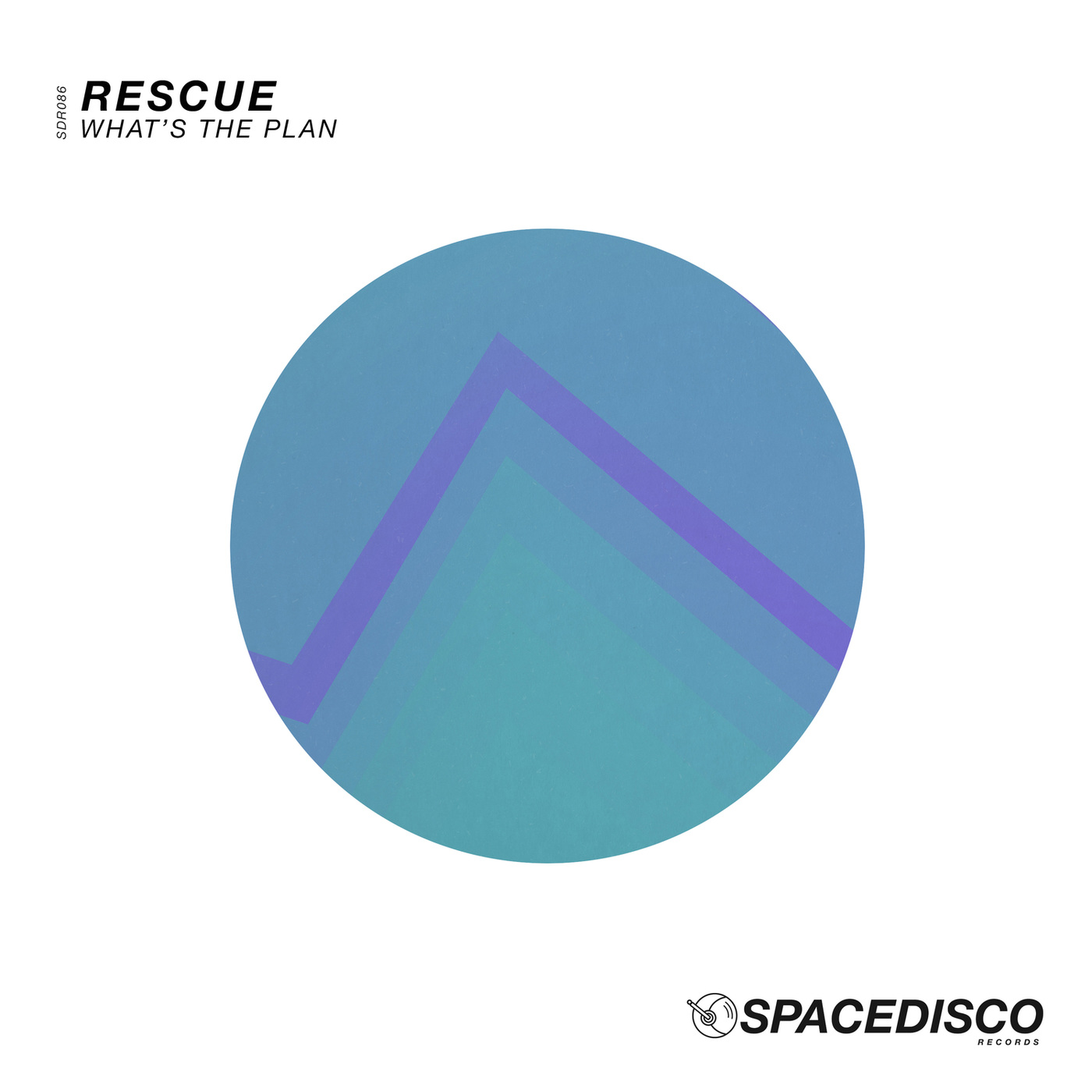 Rescue - What's the Plan / Spacedisco Records