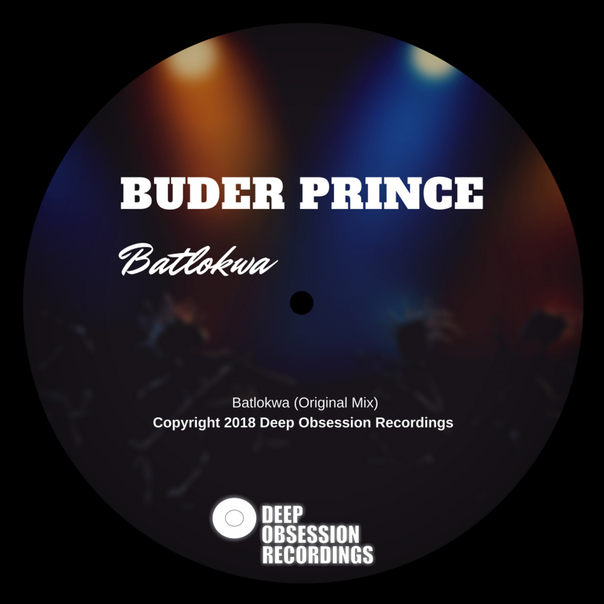Buder Prince - Batlokwa / Deep Obsession Recordings