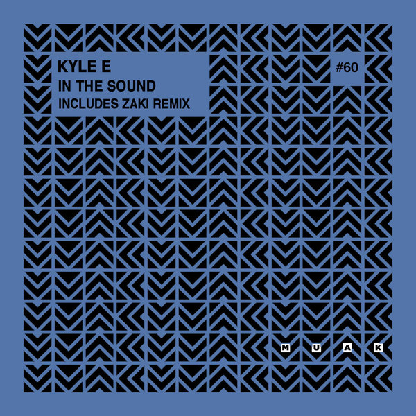 Kyle E - In The Sound / Muak Music