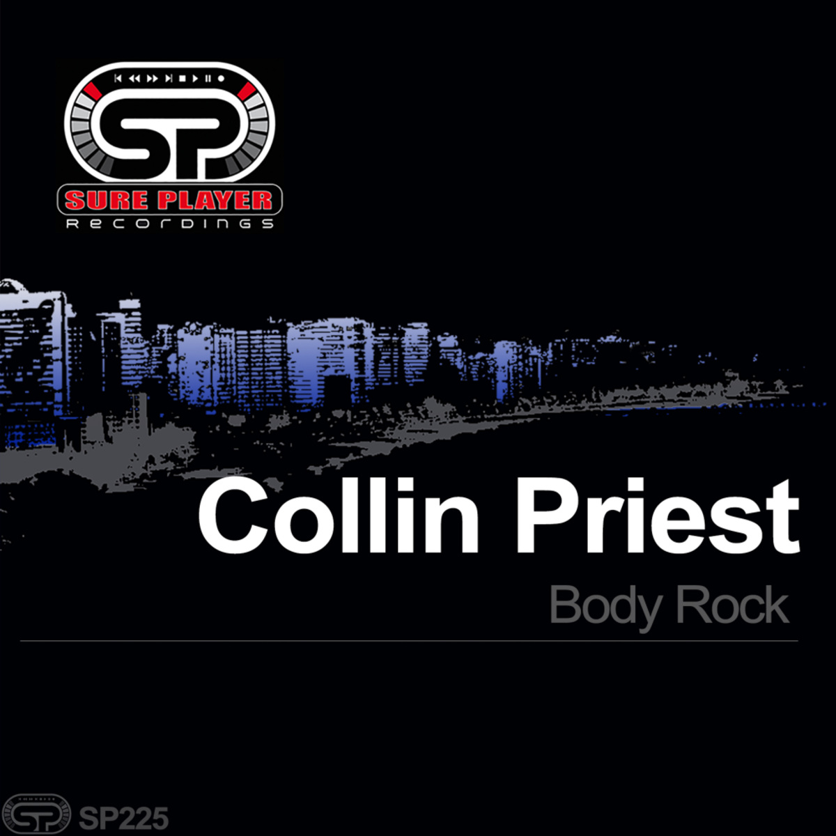 Collin Priest - Body Rock / SP Recordings