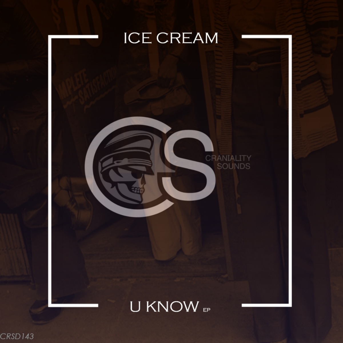 Ice Cream - U Know EP / Craniality Sounds