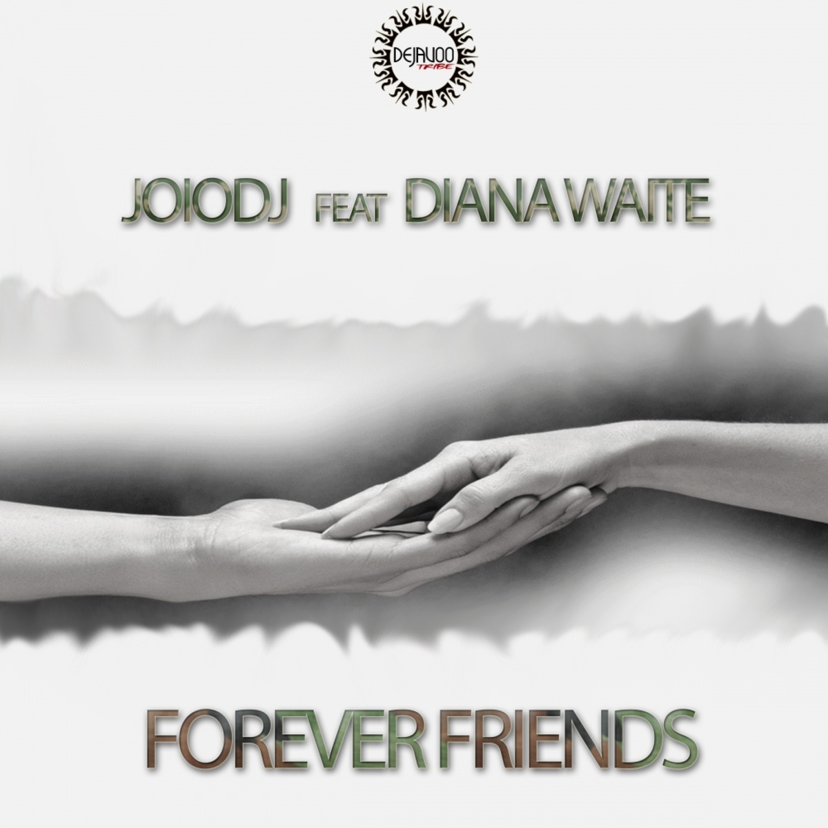 JoioDJ ft Diana Waite - Forever Friends / Dejavoo Tribe Records