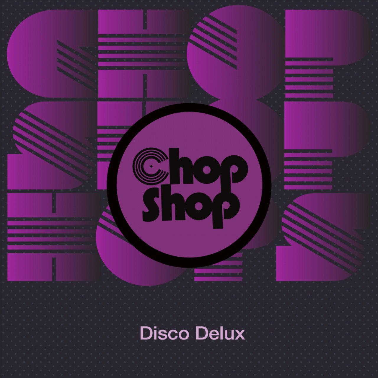 VA - Disco Delux / Chopshop Music