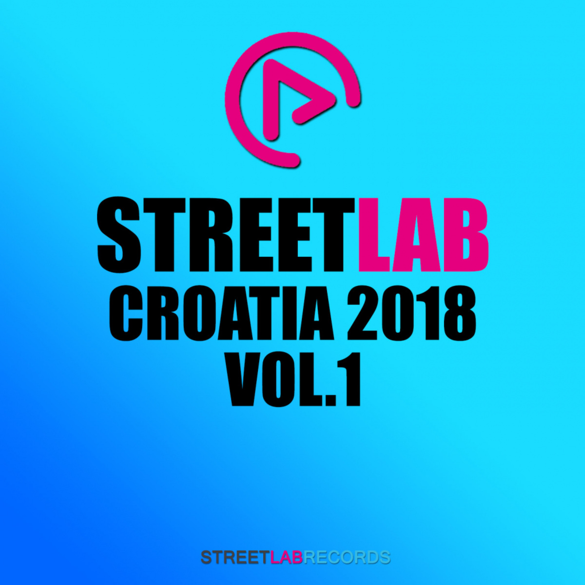 VA - Streetlab Croatia 2018, Vol. 1 / Streetlab Records
