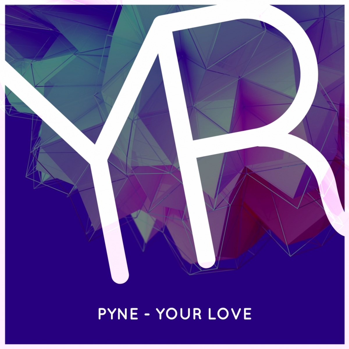 Pyne - Your Love / Yoo'nek Records