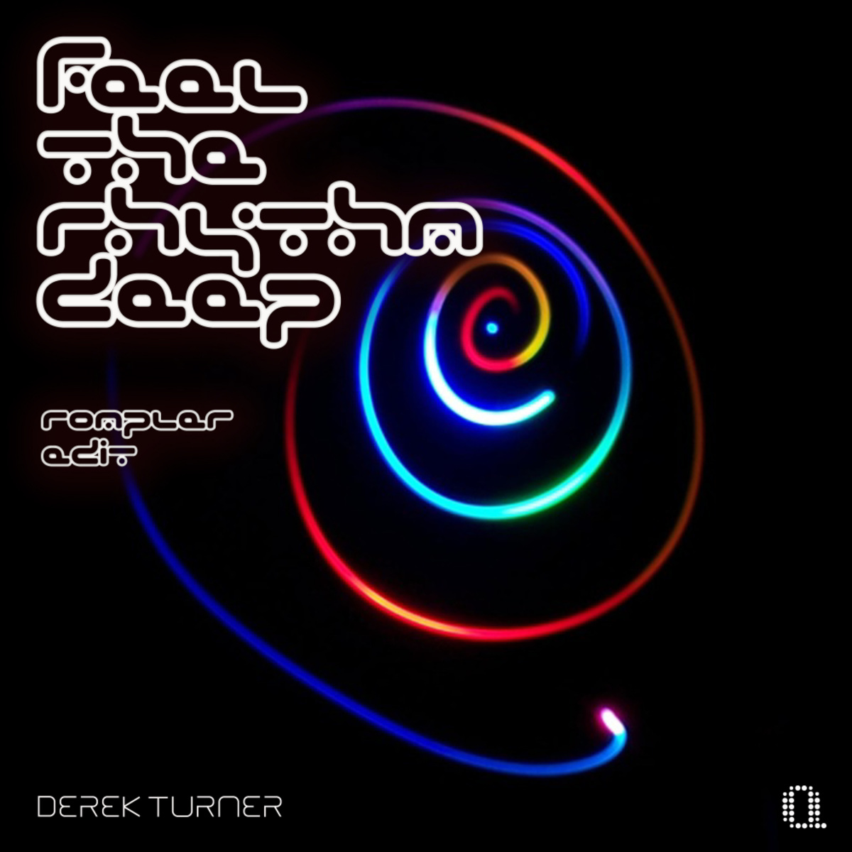 Derek Turner - Feel The Rhythm Deep (Rompler Edit) / Quarterpipe Records