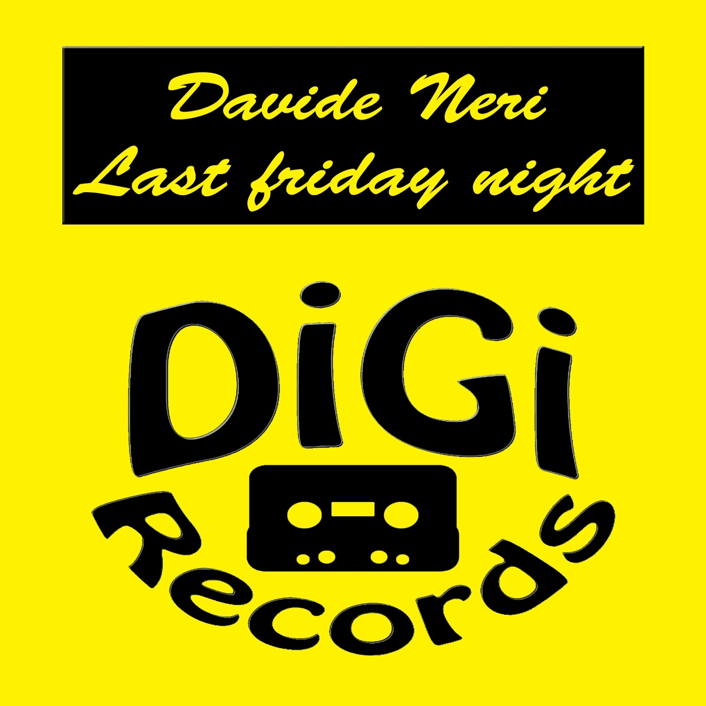 Davide Neri - Last Friday Night / Digi Records