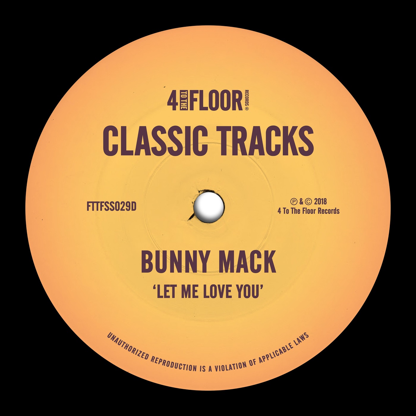Bunny Mack - Let Me Love You / 4 To The Floor Records