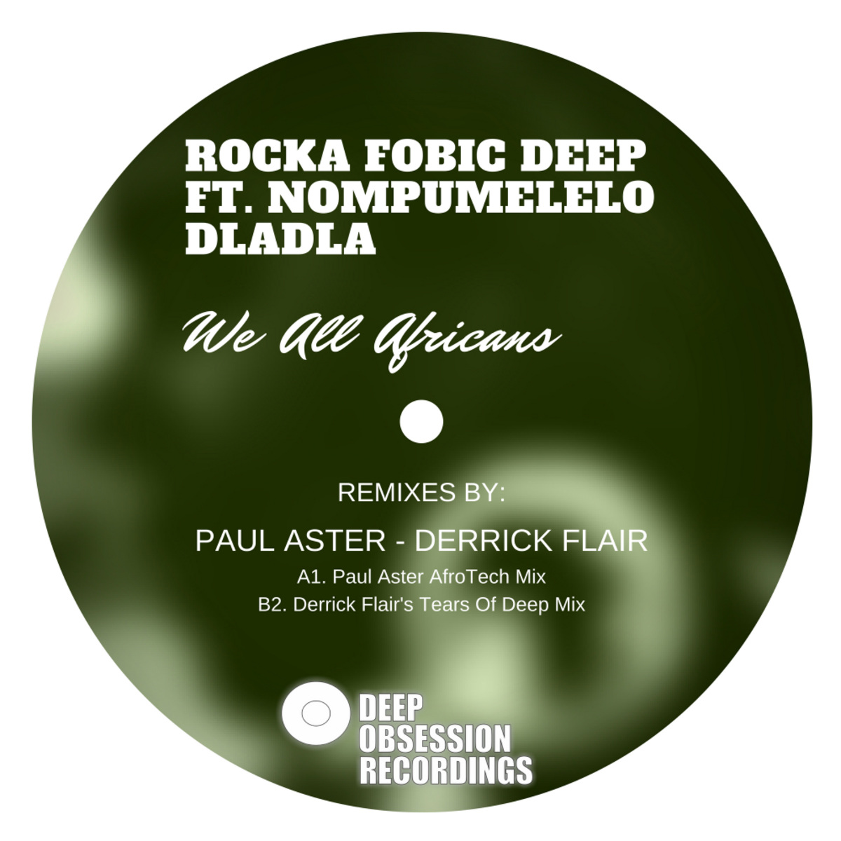 Rocka Fobic Deep feat.Nompumelelo Dladla - We All Africans / Deep Obsession Recordings