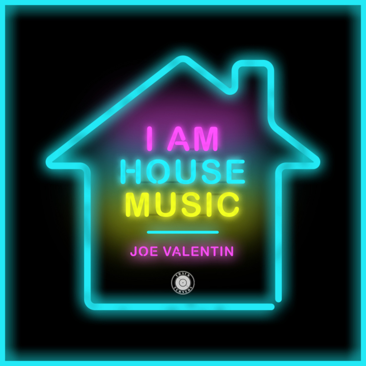 Joe Valentin - I AM HOUSE MUSIC / Track Turners Music