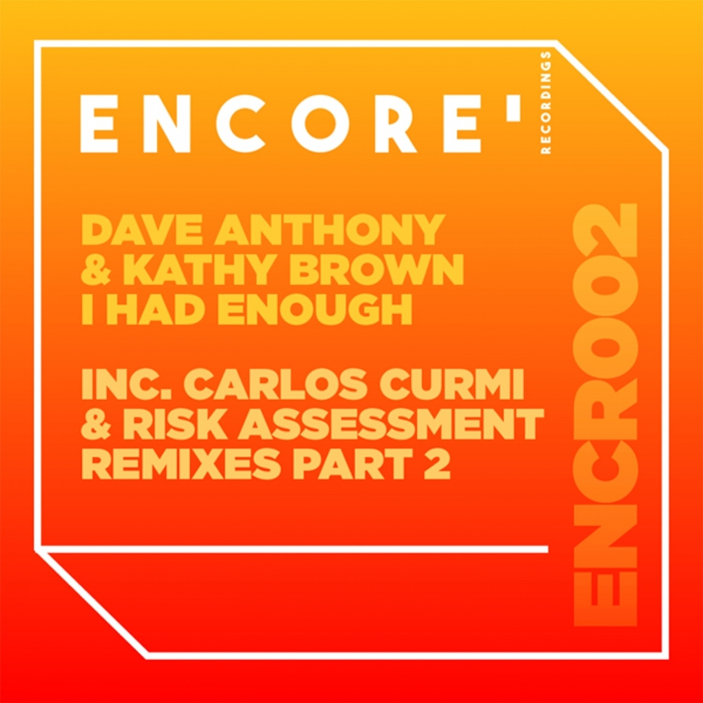 Dave Anthony ft Kathy Brown - I Had Enough, Pt. 2 / Encore Recordings
