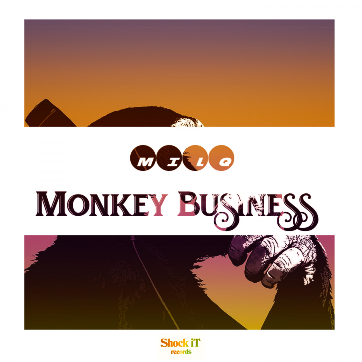 Milq - Monkey Business / ShockIt