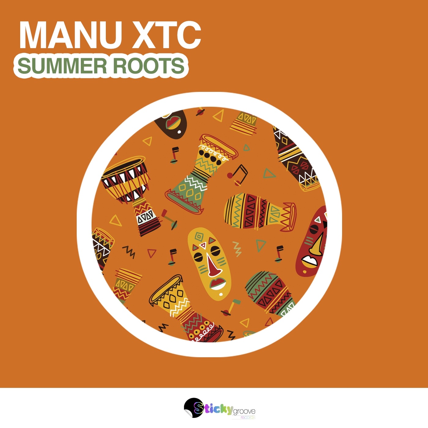 Manu XTC - Summer Roots / Sticky Groove