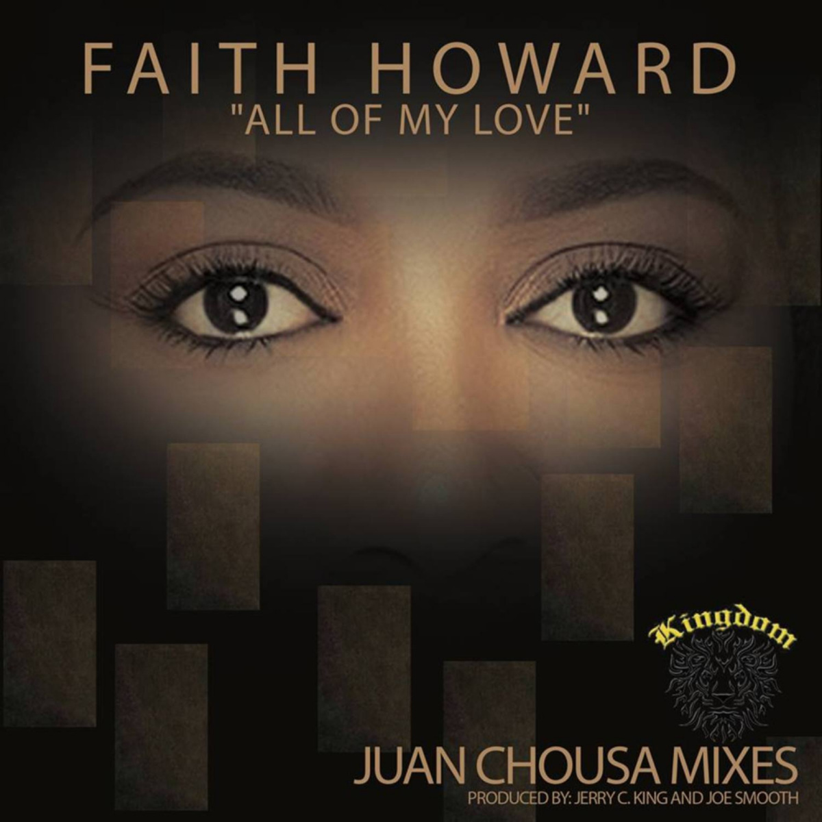 Faith Howard - All Of My Love (Juan Chousa Mix) / Kingdom