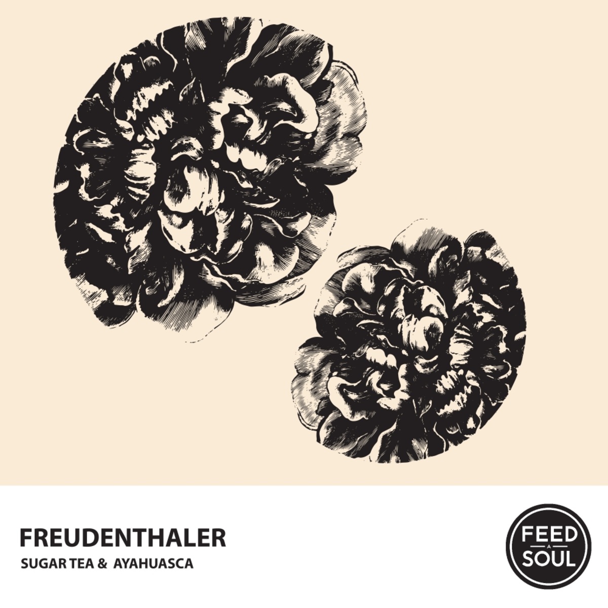 Freudenthaler - Sugar Tea & Ayahuasca / Feedasoul Records