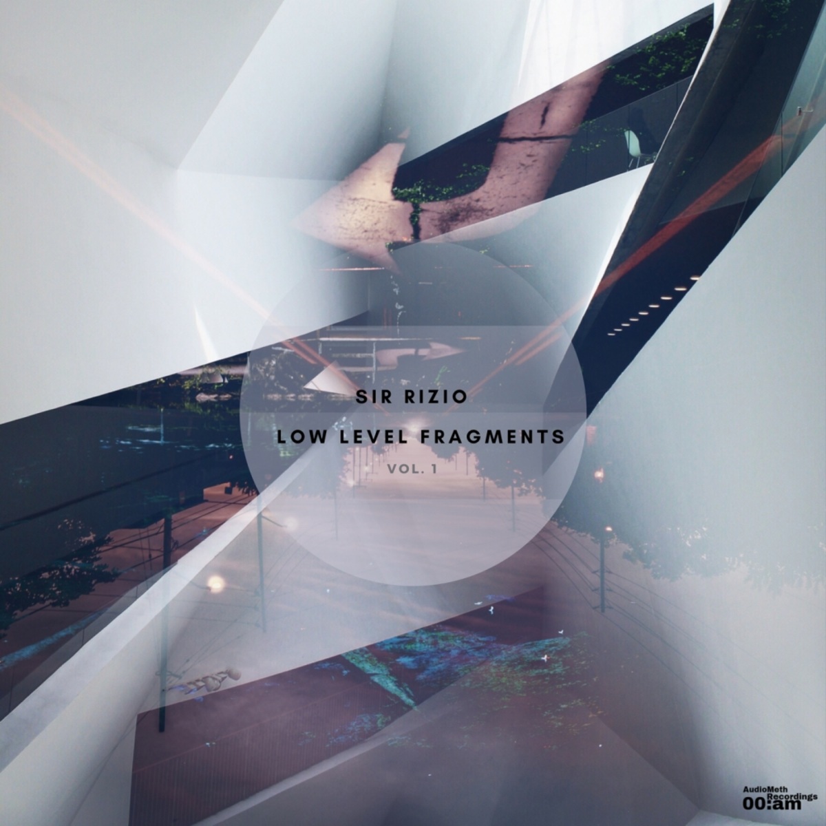 Sir Rizio - Low Level Fragments, Vol. 1 / AudioMeth Recordings