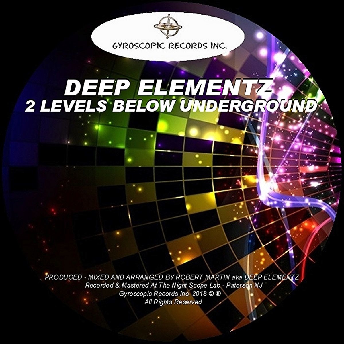 Deep Elementz - 2 Levels Below Underground / Gyroscopic Records Inc.