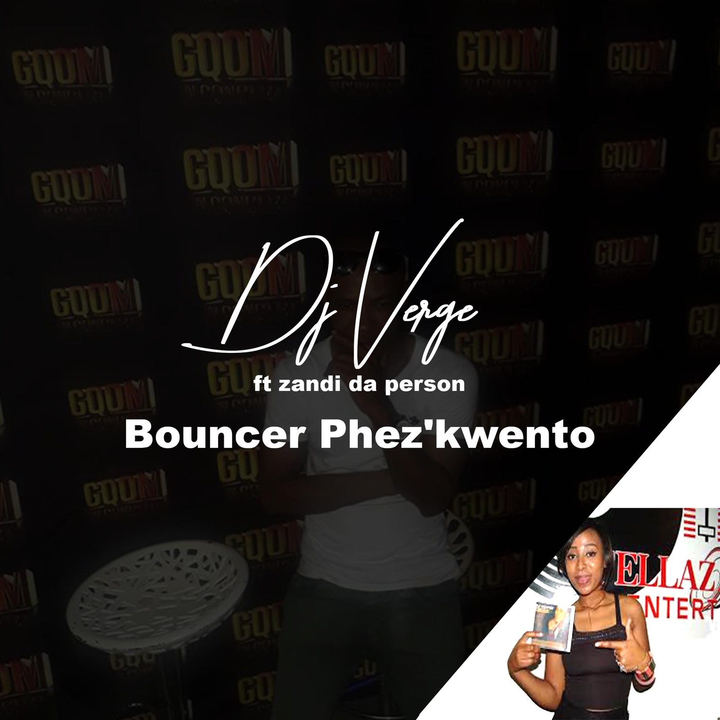 Dj Verge feat. Zandi Da Person - Bounce Phez'kwayo / Phushi Plan music