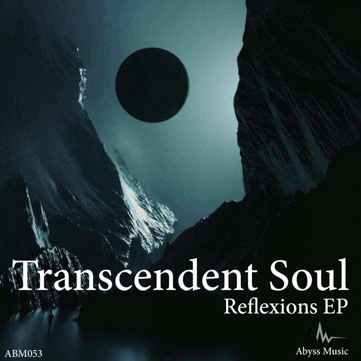Transcendent Soul - Reflextions EP / Abyss Music