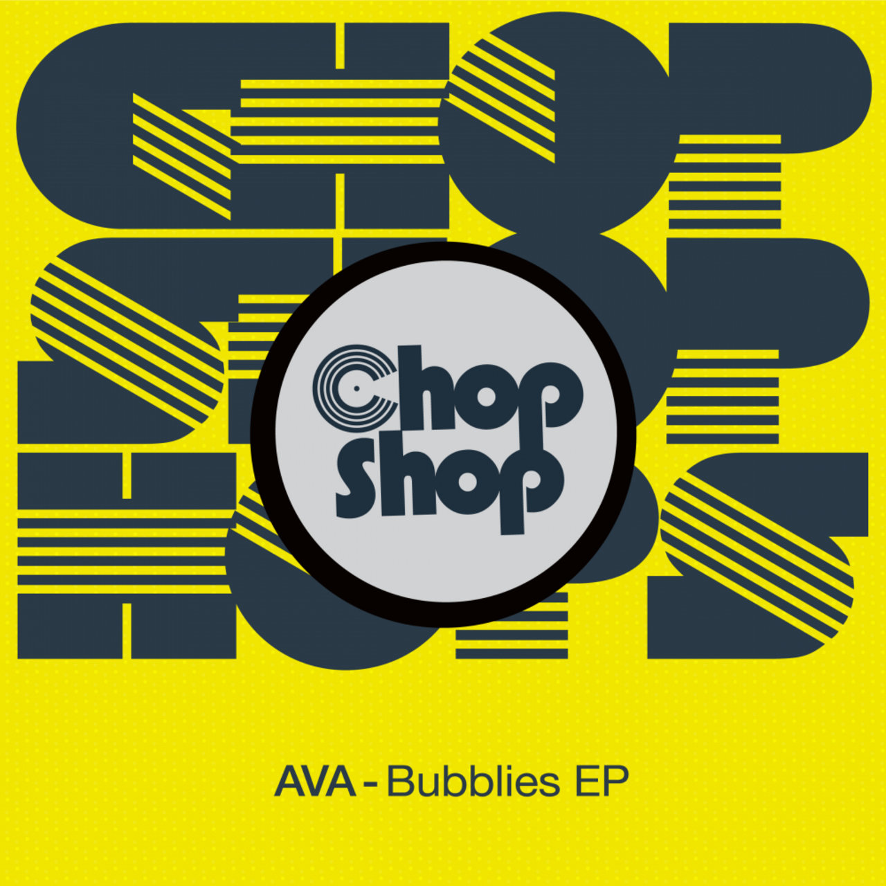 AVA (It) - Bubblies EP / Chopshop Music