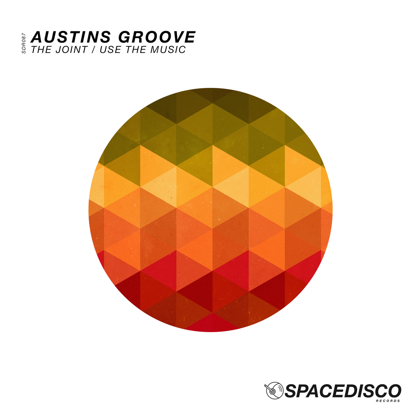 Austins Groove - The Joint / Use the Music / Spacedisco Records