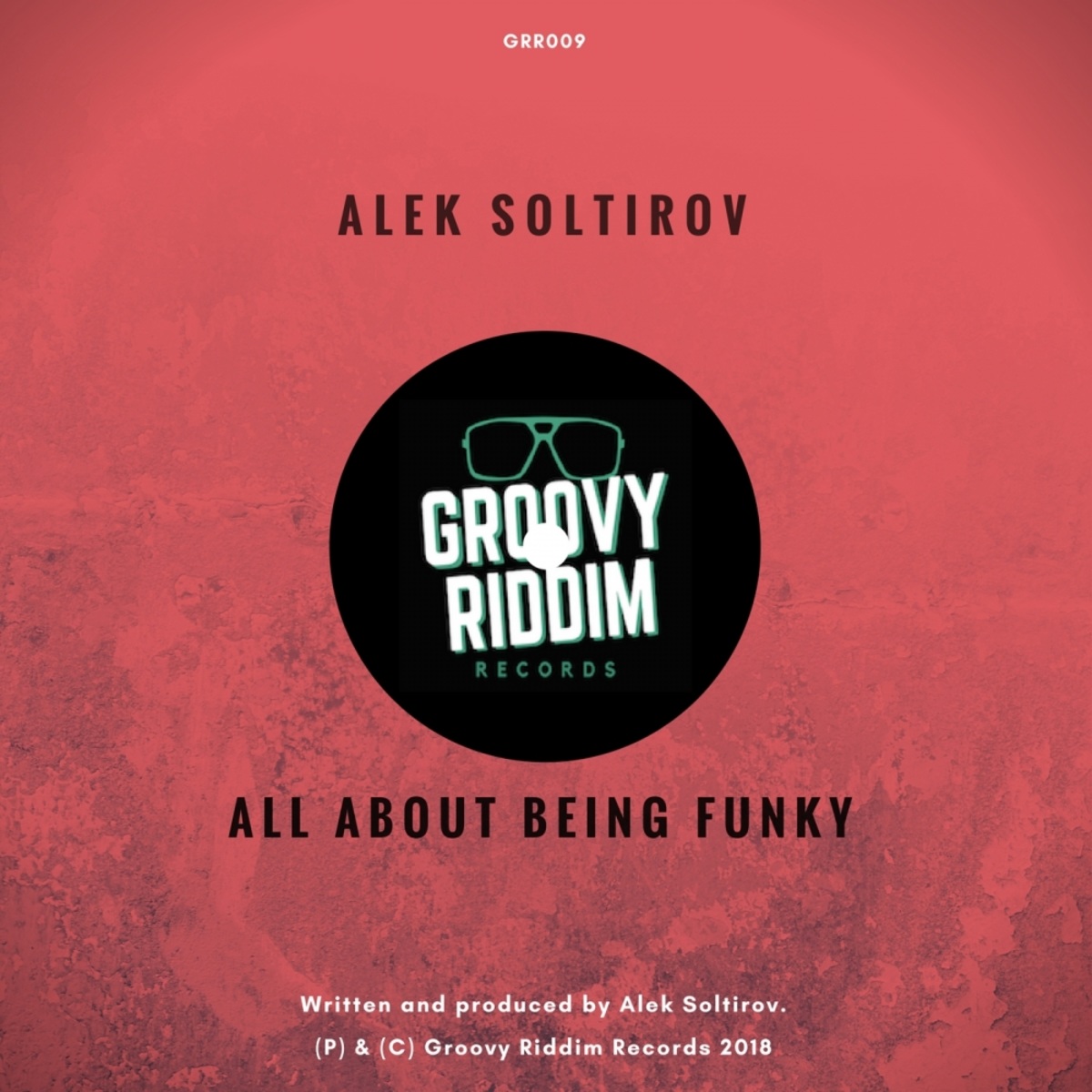 Alek Soltirov - All About Being Funky / Groovy Riddim Records