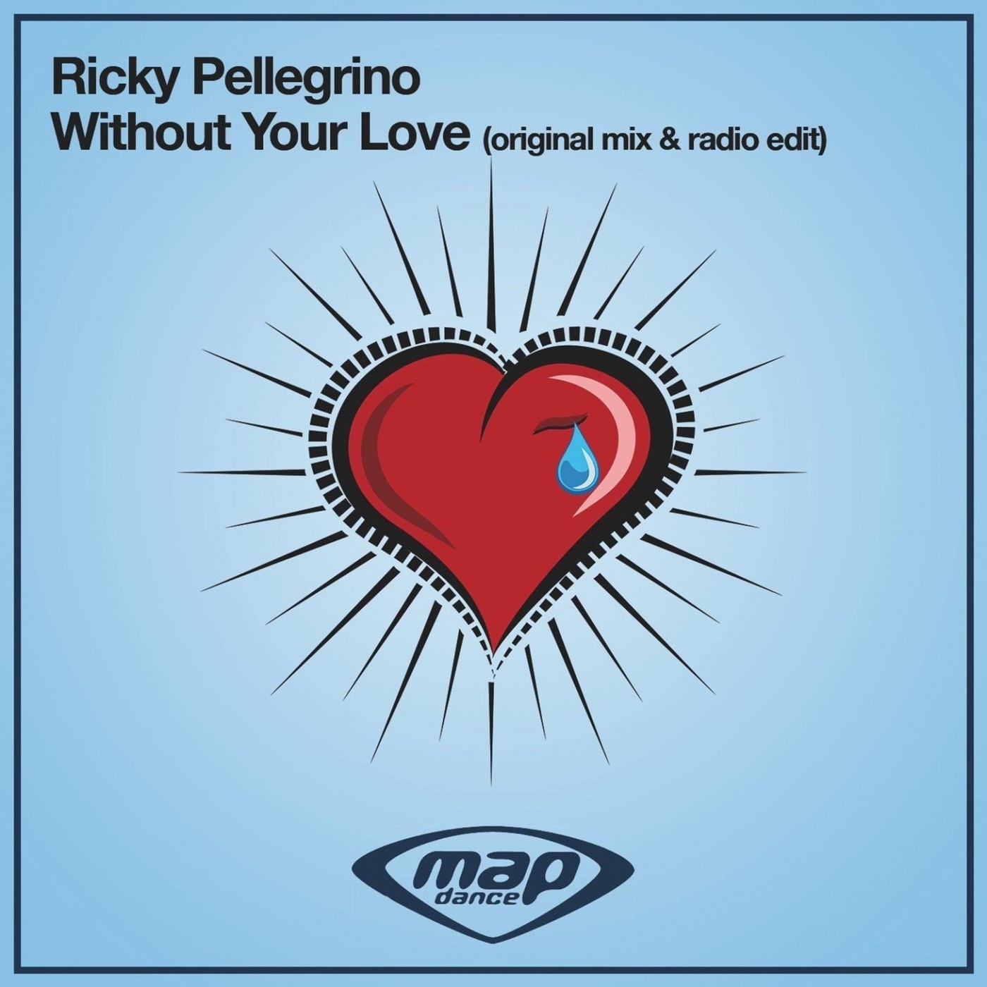 Ricky Pellegrino - Without Your Love / MAP Dance
