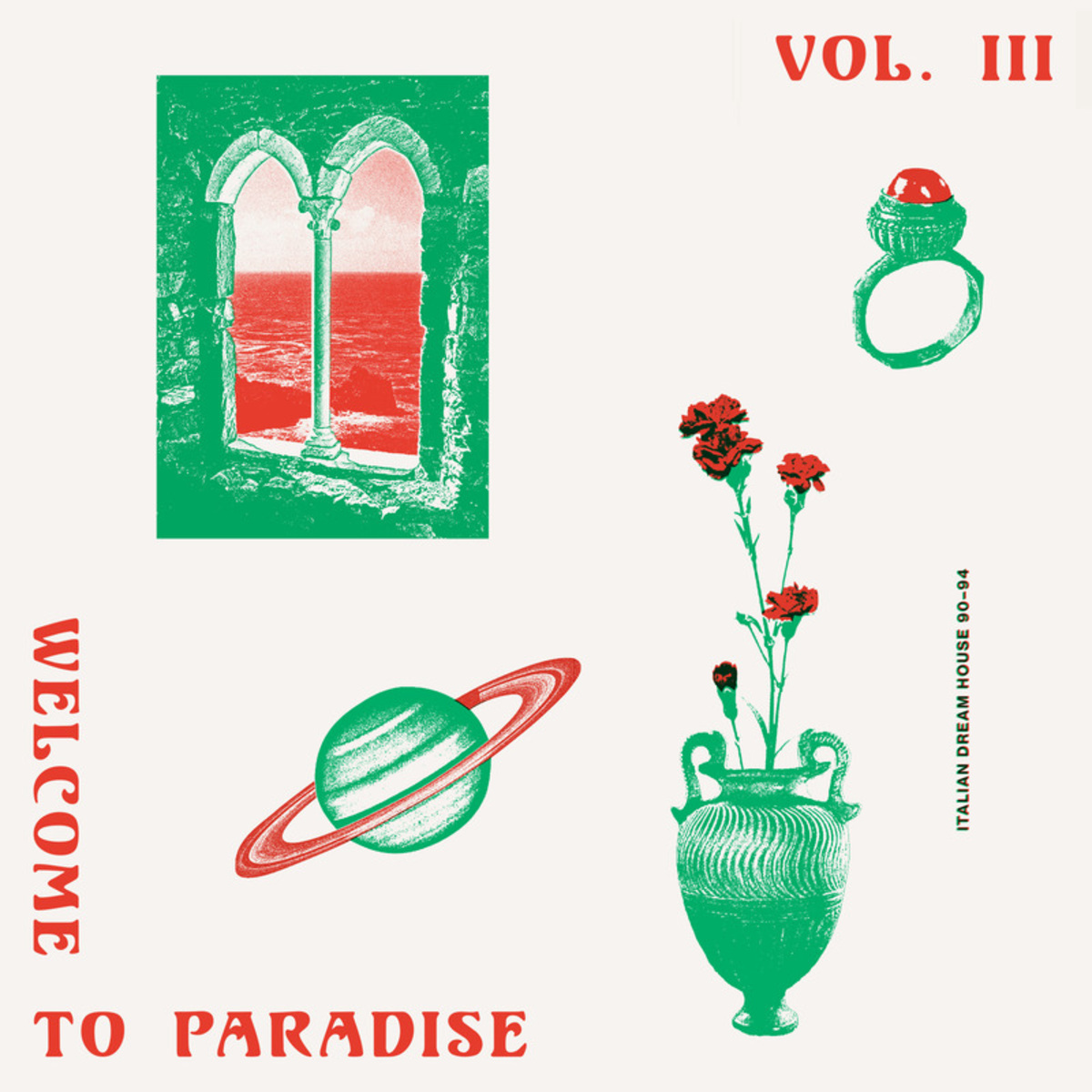 VA - Welcome to Paradise (Italian Dream House 89-93) Vol. 3 / Safe Trip