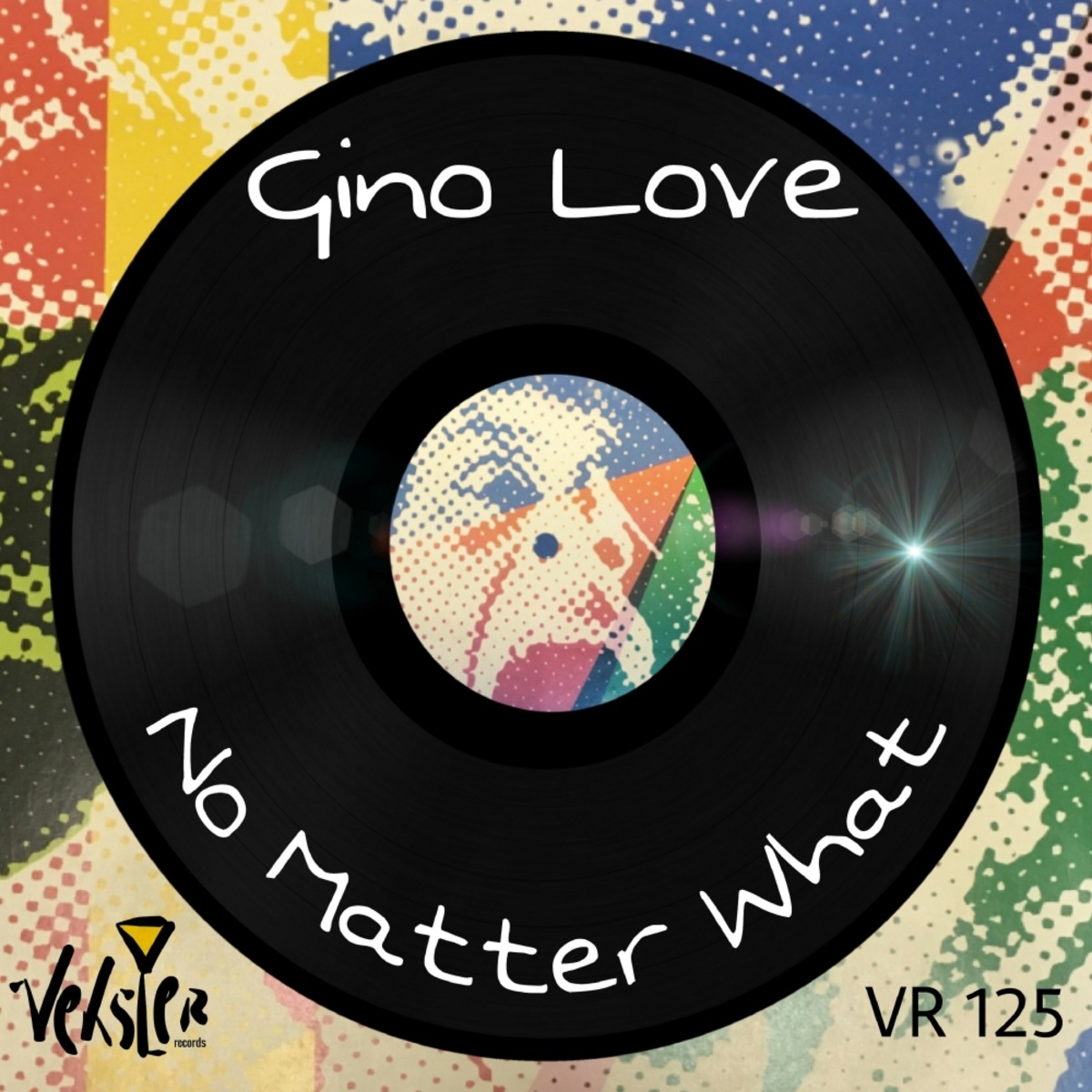 Gino Love - No Matter What / Veksler Records