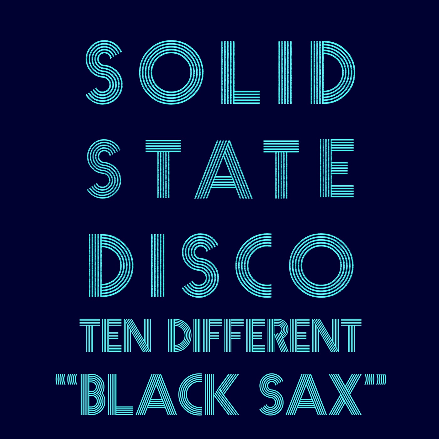 Ten Different - Black Sax / Solid State Disco