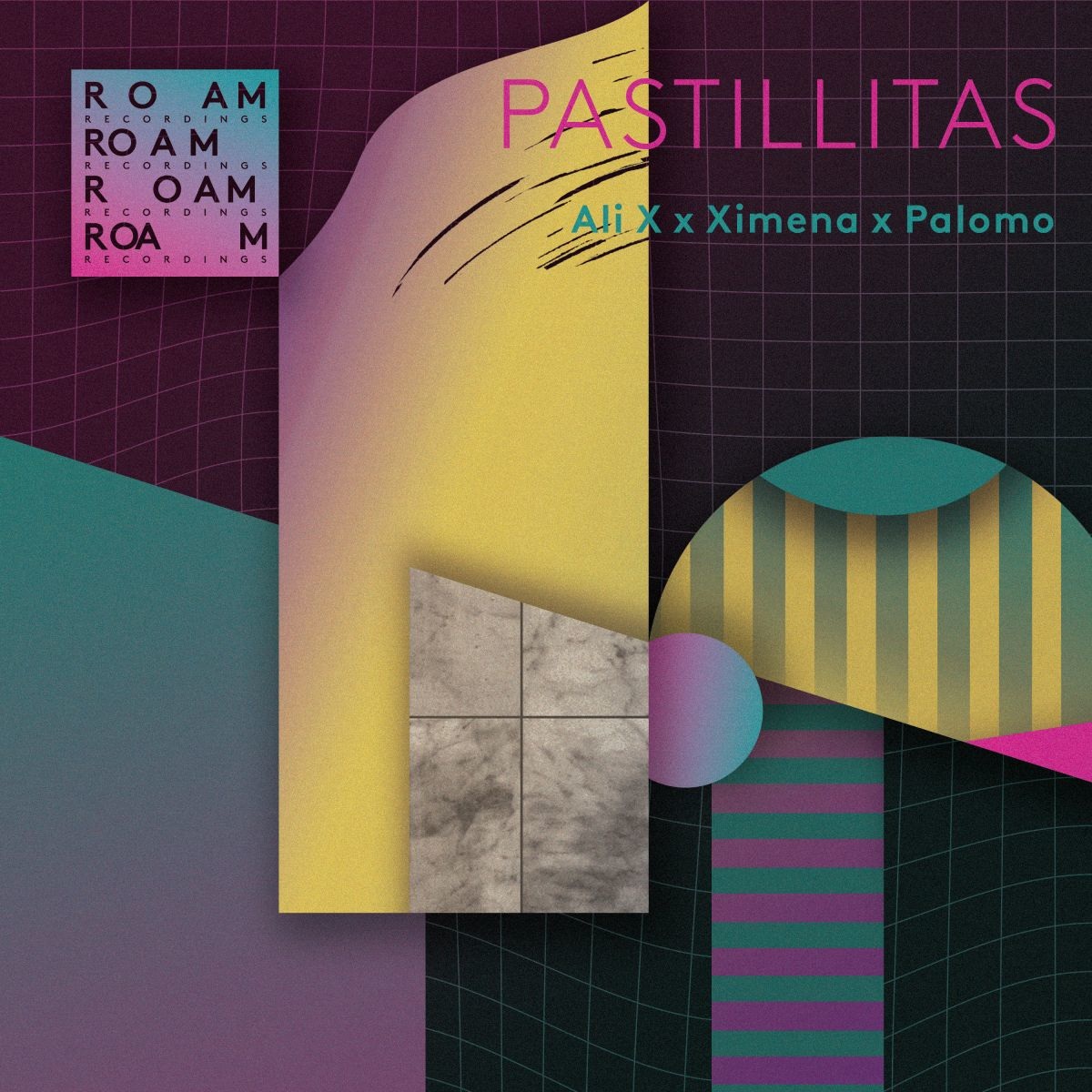 Ali X, Ximena, Palomo - Pastillitas / Roam Recordings