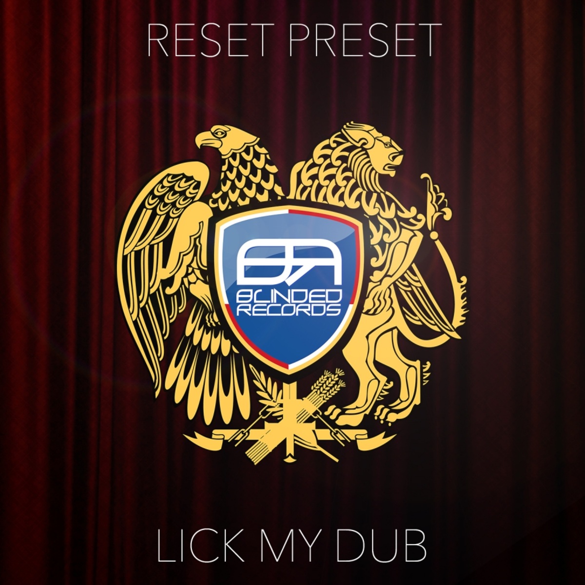 Reset Preset - Lick My Dub / Blinded Records