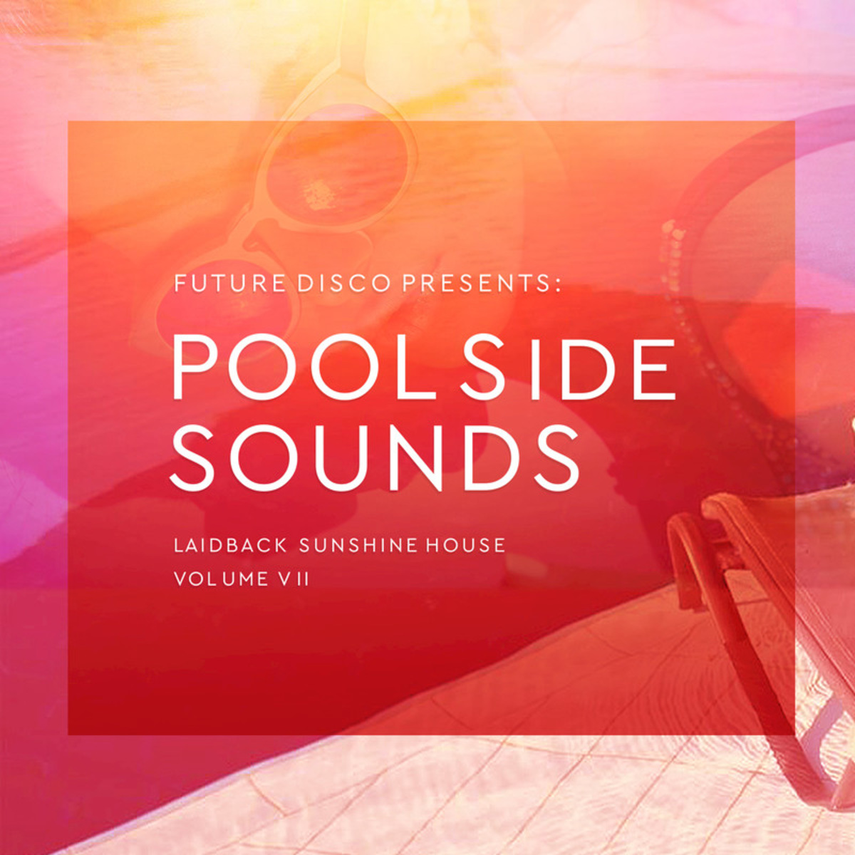 VA - Future Disco Presents: Poolside Sounds, Vol. 7 / Future Disco
