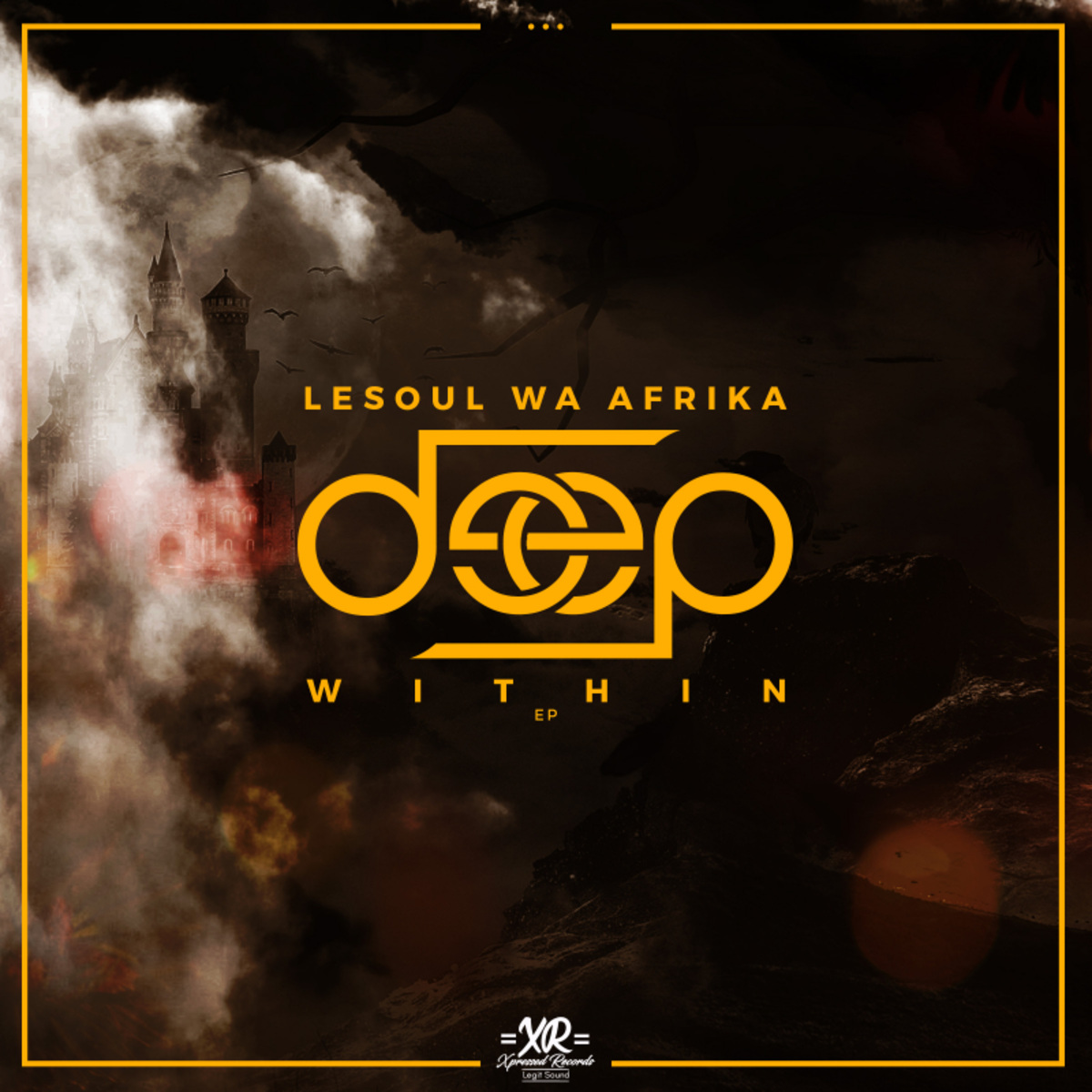 LeSoul WaAfrika - Deep Within EP / Xpressed Records
