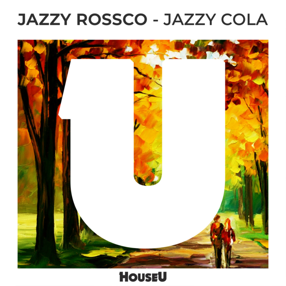 Jazzy Rossco - Jazzy Cola / HouseU